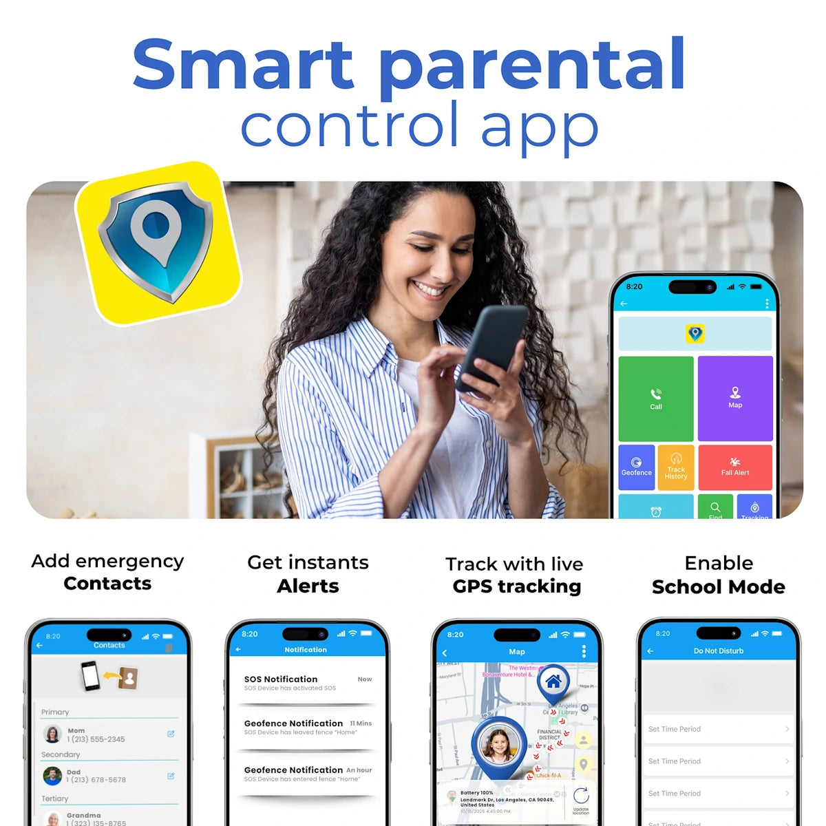 Smart parental control mobile app for kids GPS tracker with emergency contact
management, instant alerts, live GPS tracking and classroom compliant school mode.